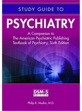 预订Study Guide to Psychiatry:A Companion to The American Psychiatric Publishing Textbook of Psychiatry, Sixth Editi
