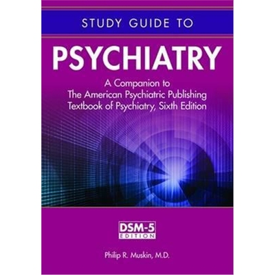 预订Study Guide to Psychiatry:A Companion to The American Psychiatric Publishing Textbook of Psychiatry, Sixth Editi