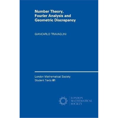按需印刷Number Theory, Fourier Analysis and Geometric Discrepancy[9781107619852]