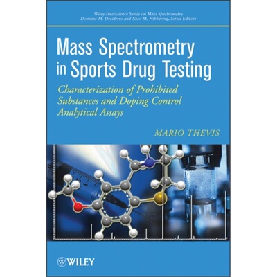 预订不退不换Mass Spectrometry in Sports Drug Testing[9780470413272]