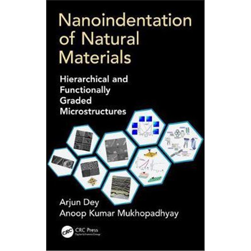 按需印刷不退不换Nanoindentation of Natural Materials:Hierarchical and Functionally Graded Microstructures[9781498784054]