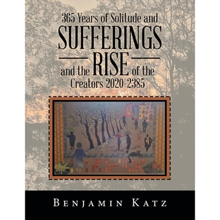 Rise Years Sufferings 按需印刷365 Creators 9781796035247 Solitude 2385 and 2020 the