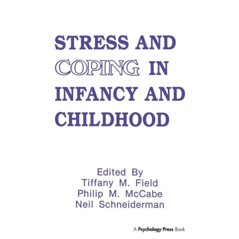 预订不退不换Stress and Coping in Infancy and Childhood[9781138996540]