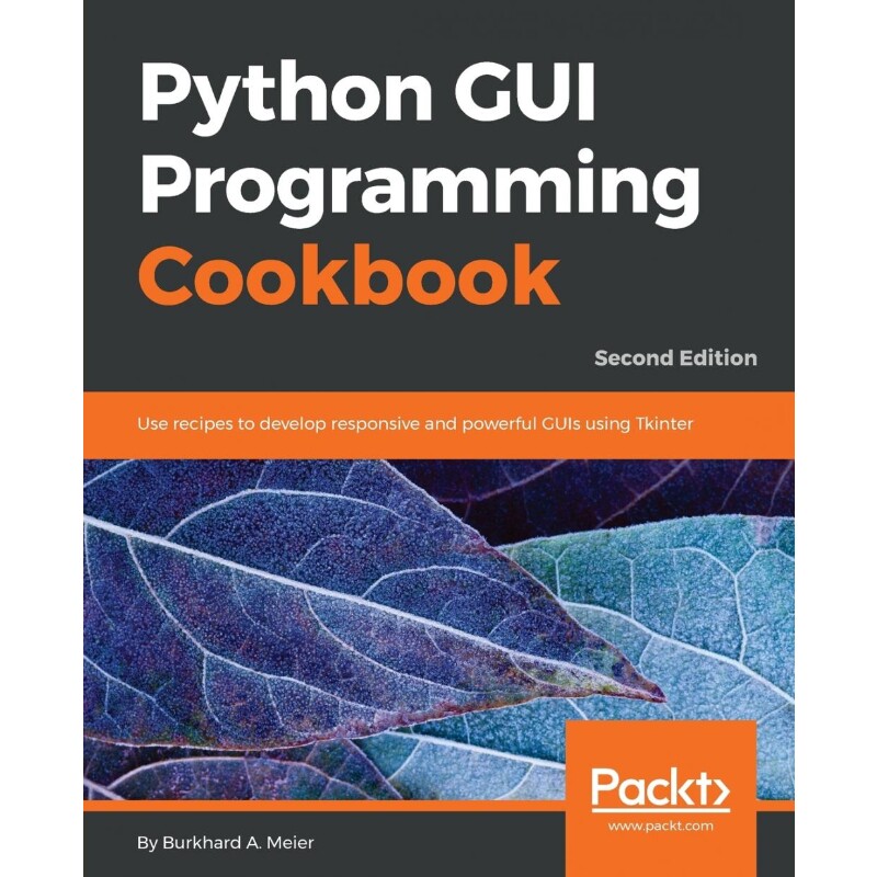 按需印刷不退不换Python GUI Programming Cookbook - Second Edition[9781787129450]