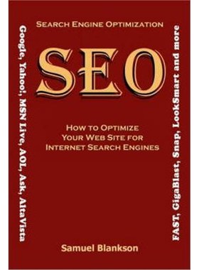 预订Search Engine Optimisation (SEO):How to Optimise Your Website for Internet Search Engines (Google, Yahoo!, MSN Live,
