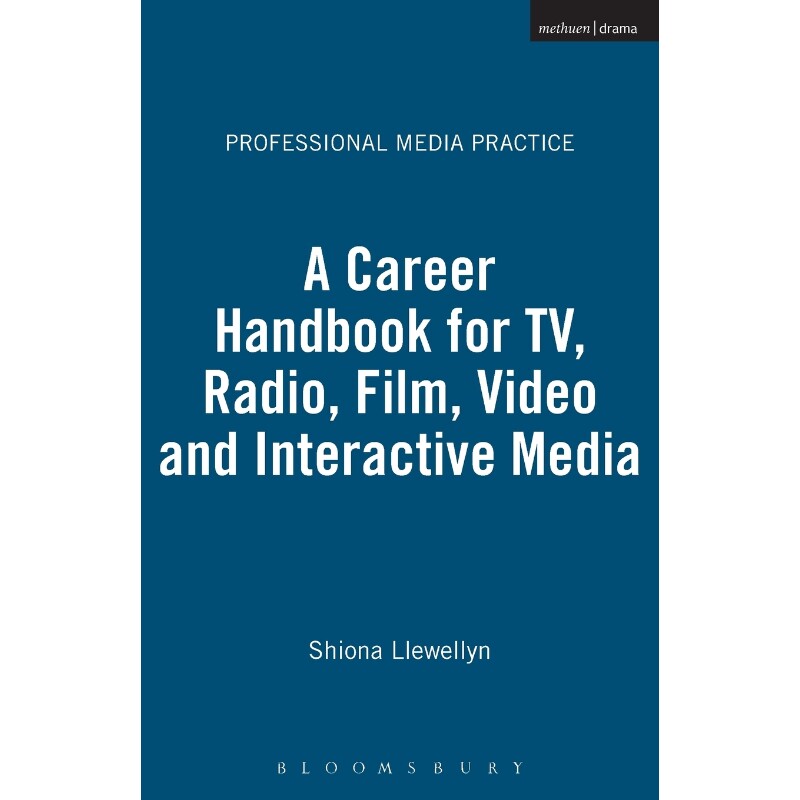 按需印刷不退不换A Career Handbook for TV, Radio, Film, Video and Interactive Media[9780713663204]