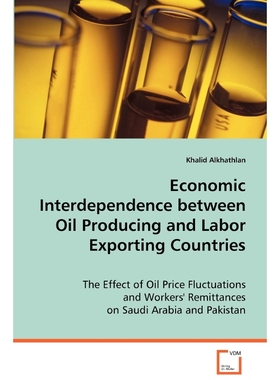 按需印刷Economic Interdependence between Oil Producing and Labor Exporting Countries[9783639064186]