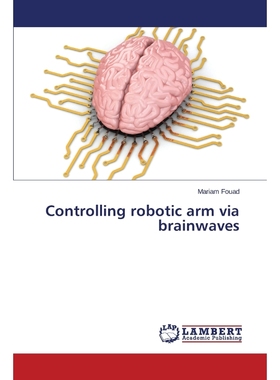 按需印刷Controlling robotic arm via brainwaves[9783659639807]