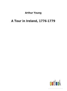 按需印刷A Tour in Ireland, 1776-1779[9783732619962]