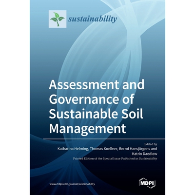 按需印刷不退不换Assessment and Governance of Sustainable Soil Management[9783039214792]