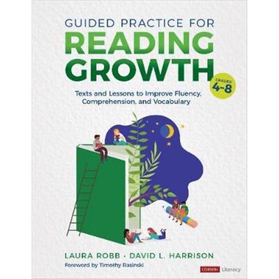 预订不退不换Guided Practice for Reading Growth, Grades 4-8:Texts and Lessons to Improve Fluency, Comprehension, and Voca