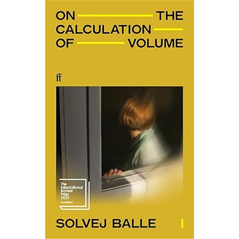 现货On the Calculation of Volume I: Longlisted for the International Booker Prize 20[9780571383375]