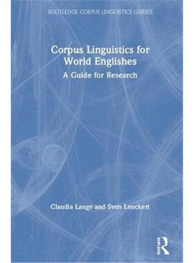 按需印刷不退不换Corpus Linguistics for World Englishes:A Guide for Research[9781138593411]