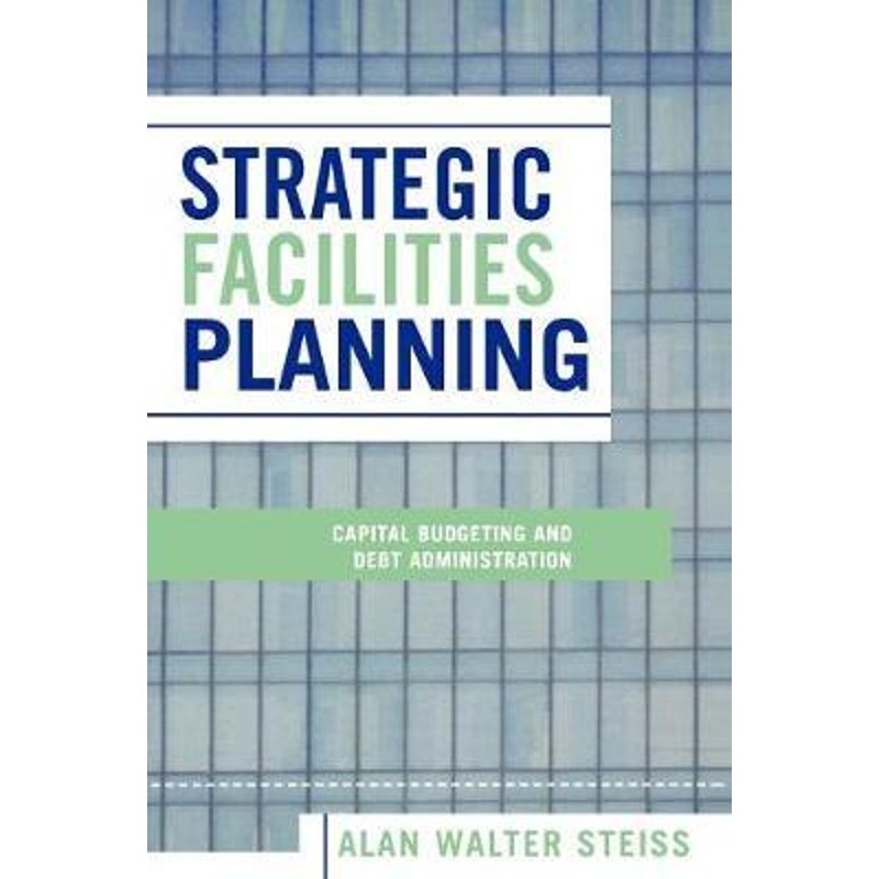 按需印刷不退不换Strategic Facilities Planning[9780739111161]