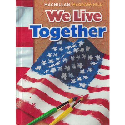 We Live Together (Macmillan/McGraw-Hill Social Studies)