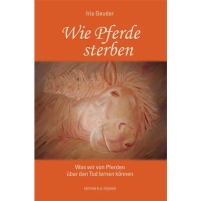 预订【德语】 Wie Pferde sterben:Was wir von Pferden über den Tod lernen können