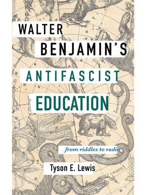 按需印刷不退不换Walter Benjamin's Antifascist Education