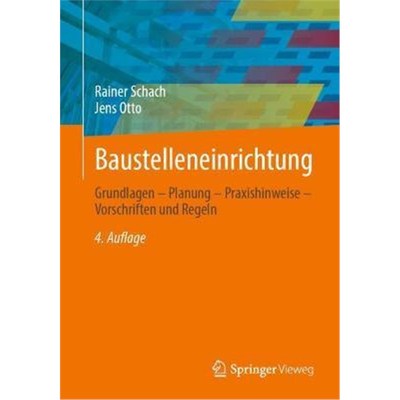 预订【德语】 Baustelleneinrichtung:Grundlagen - Planung - Praxishinweise - Vorschriften und Regeln