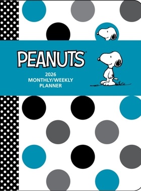 预订Peanuts 12-Month 2026 Monthly/Weekly Planner Calendar[9781524898410]