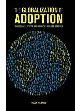 按需印刷The Globalization of Adoption:Individuals, States, and Agencies across Borders[9781107149632]