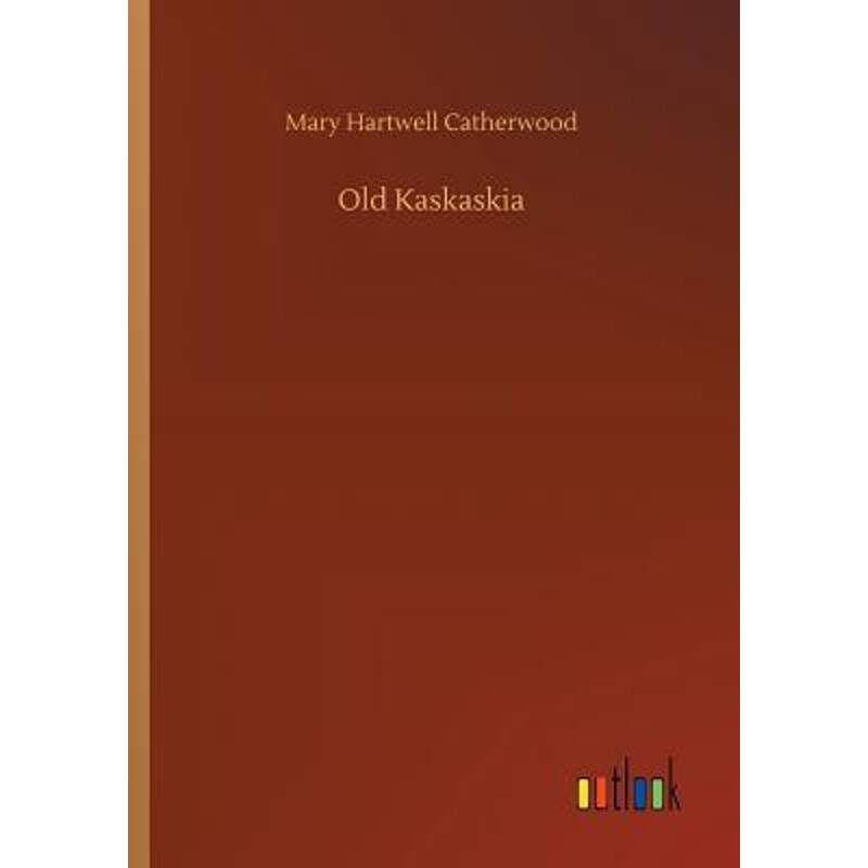 按需印刷不退不换Old Kaskaskia[9783734024504]