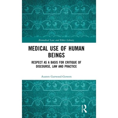 预订不退不换Medical Use of Human Beings[9780754679646]