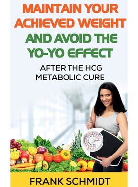 按需印刷Maintain your Achieved Weight - and Avoid the Yo-Yo Effect[9781685545598]