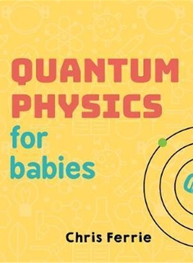 现货 Quantum Physics for Babies
