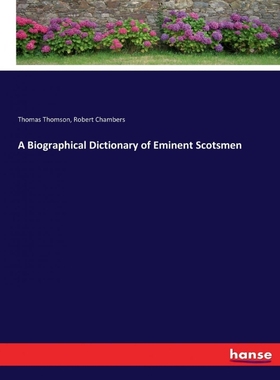 按需印刷A Biographical Dictionary of Eminent Scotsmen[9783337241711]