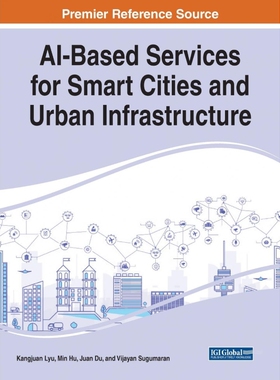 按需印刷不退不换AI-Based Services for Smart Cities and Urban Infrastructure[9781799850243]