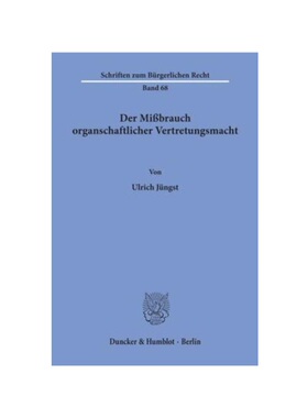 预订【德语】Der Mi?brauch organschaftlicher Vertretungsmacht.: