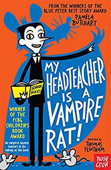 现货  My Head Teacher Is a Vampire Rat!   我的班主任是只吸血鼠   Pamela Butchart威格尔斯巴顿小学作者  nosy crow