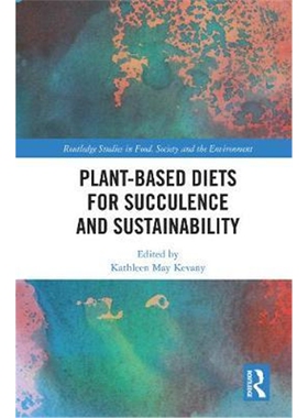 按需印刷不退不换图书Plant-Based Diets for Succulence and Sustainability[9781138385405]