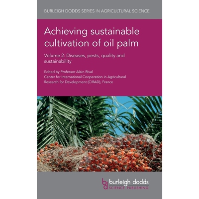 按需印刷不退不换Achieving Sustainable Cultivation of Oil Palm Volume 2[9781786761088]