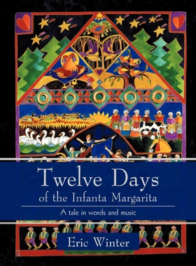 按需印刷不退不换Twelve Days of the Infanta Margarita[9781462032020]