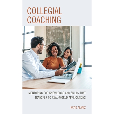 按需印刷不退不换Collegial Coaching[9781475860306]