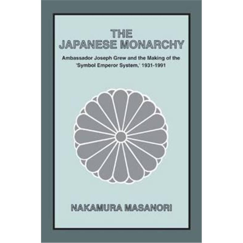 预订不退不换Japanese Monarchy, 1931-91[9781563241093]
