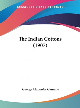 按需印刷The Indian Cottons (1907)[9781120036285]