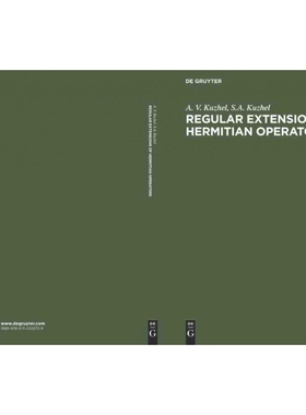按需印刷不退不换DGYT Regular Extensions of Hermitian Operators[9783112302729]