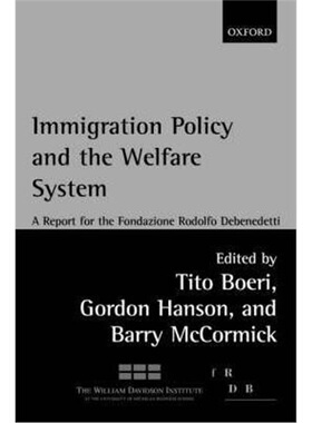 按需印刷Immigration Policy and the Welfare System:A Report for the Fondazione Rodolfo Debenedetti[9780199256310]