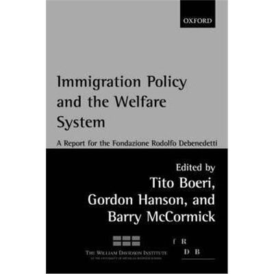 按需印刷Immigration Policy and the Welfare System:A Report for the Fondazione Rodolfo Debenedetti[9780199256310]