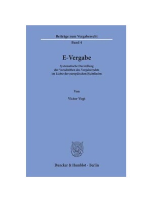 预订【德语】E-Vergabe.:Systematische Darstellung der Vorschriften des Vergaberechts im Lichte der europ?ischen Richtlini