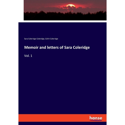 按需印刷Memoir and letters of Sara Coleridge[9783337818470]