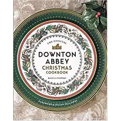 预订The Official Downton Abbey Christmas Cookbook