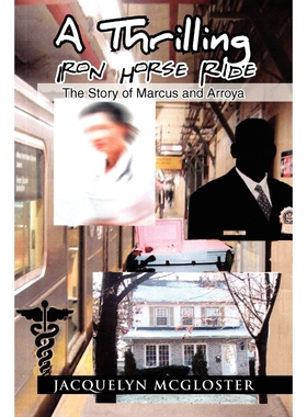 按需印刷A Thrilling Iron Horse Ride[9781441540645]