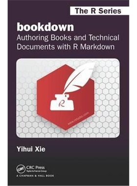 按需印刷图书bookdown:Authoring Books and Technical Documents with R Markdown[9781138700109]