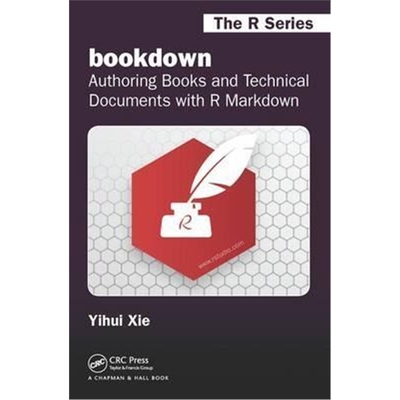 按需印刷图书bookdown:Authoring Books and Technical Documents with R Markdown[9781138700109]