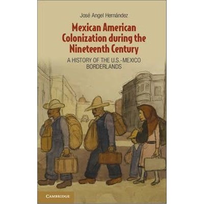 【按需印刷】Mexican American Colonization during the Ninetee