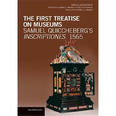 预订不退不换First Treatise on Museums - Samuel Quiccheberg's Inscriptiones, 1565[9781606061497]