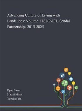 按需印刷Advancing Culture of Living With Landslides:Volume 1 ISDR-ICL Sendai Partnerships 2015-2025[9781013268274]